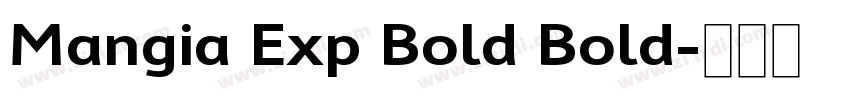 Mangia Exp Bold Bold字体转换